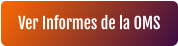 Ver Informes de la OMS